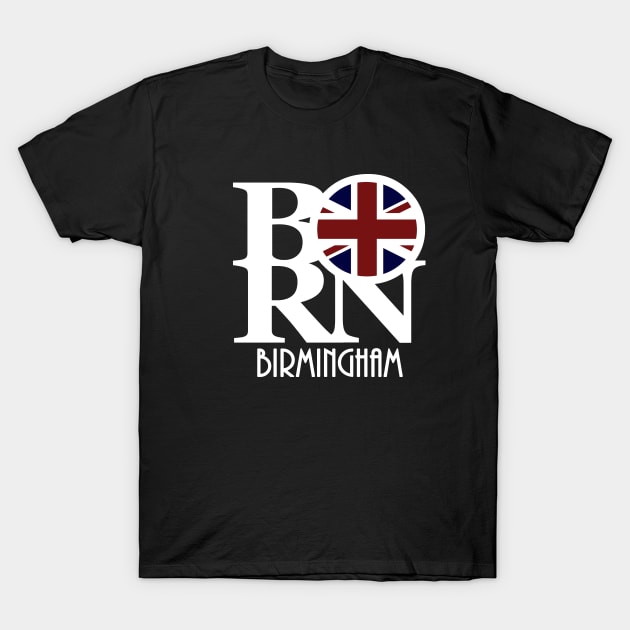 BORN Birmingham England T-Shirt by UnitedKingdom